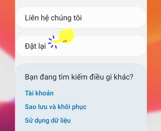 Bước 3: Kế tiếp bạn hãy chọn Đặt lại.