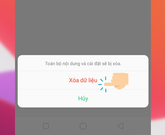 Bước 5: Cuối cùng bạn chọn Xóa dữ liệu là quá trình khôi phục cài đặt gốc đã được hoàn thành.