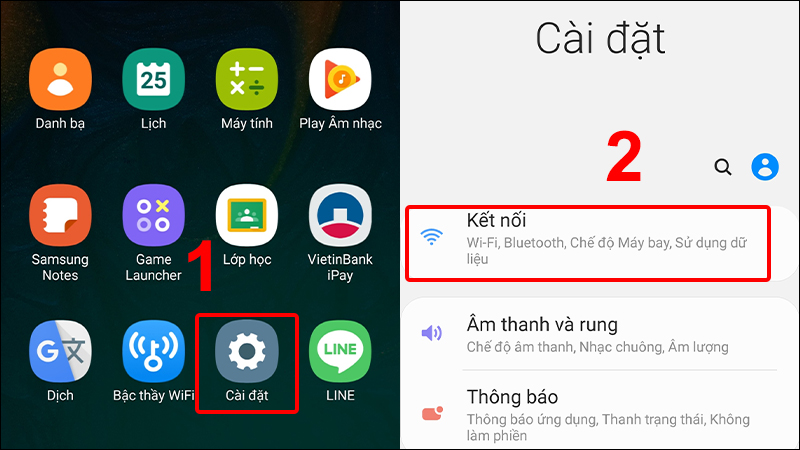 Vào Cài đặt và chọn Kết nối